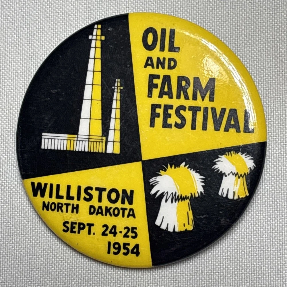 VTG. Oil And Farm Festival WILLISTON NORTH DAKOTA Sept 24-25 1954 Pin